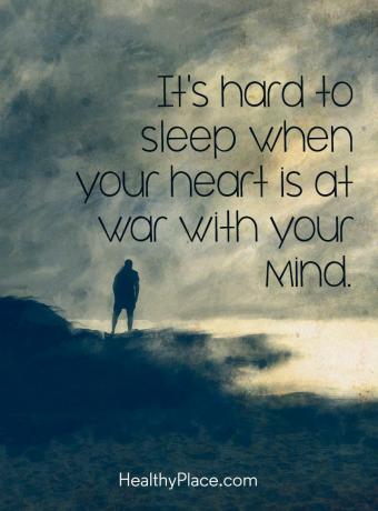 Citazione sulla salute mentale - È difficile dormire quando il tuo cuore è in guerra con la tua mente.