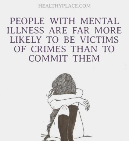 Citazione sullo stigma della salute mentale - Le persone con malattie mentali hanno molte più probabilità di essere vittime di crimini che di commetterli.