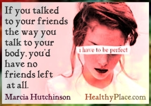 Citazione del disturbo alimentare - Se parlassi con i tuoi amici nel modo in cui parli con il tuo corpo, non avresti affatto amici.
