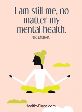 Citazione dello stigma sulla salute mentale - Sono ancora io, non importa la mia salute mentale.
