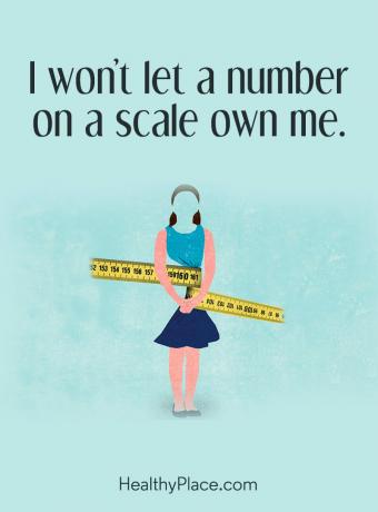 Citazione dei disturbi alimentari - non mi lascerò possedere un numero su una scala.