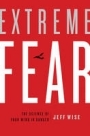 Extreme Fear: la scienza della tua mente in pericolo