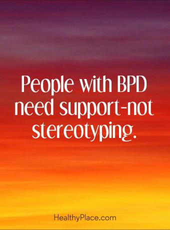 Citazione su BPD - Le persone con BPD necessitano di stereotipi di supporto e non.