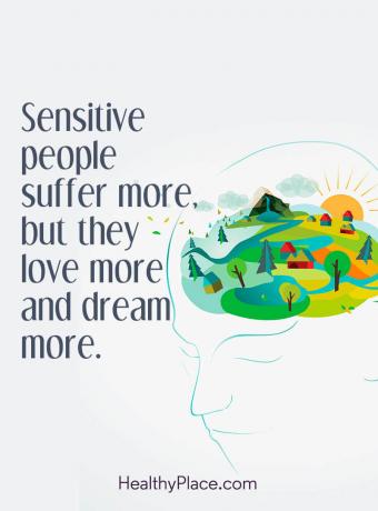 Citazione su BPD - Le persone sensibili soffrono di più ma amano di più e sognano di più.