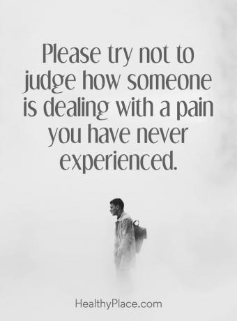 Citazione sulla depressione - Per favore, cerca di non giudicare come qualcuno sta affrontando un dolore che non hai mai provato.