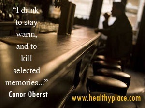 Citazione della dipendenza da alcol - Bevo per stare al caldo e per uccidere ricordi selezionati ...
